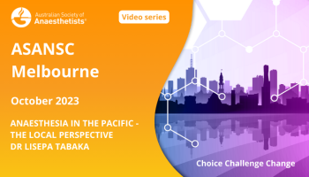 Anaesthesia in the Pacific - the local perspective