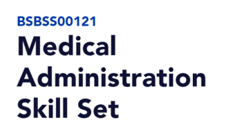 Medical Administration Skill Set