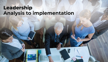 Leadership - Analysis to Implementation