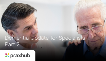 An update on Dementia: Part 2